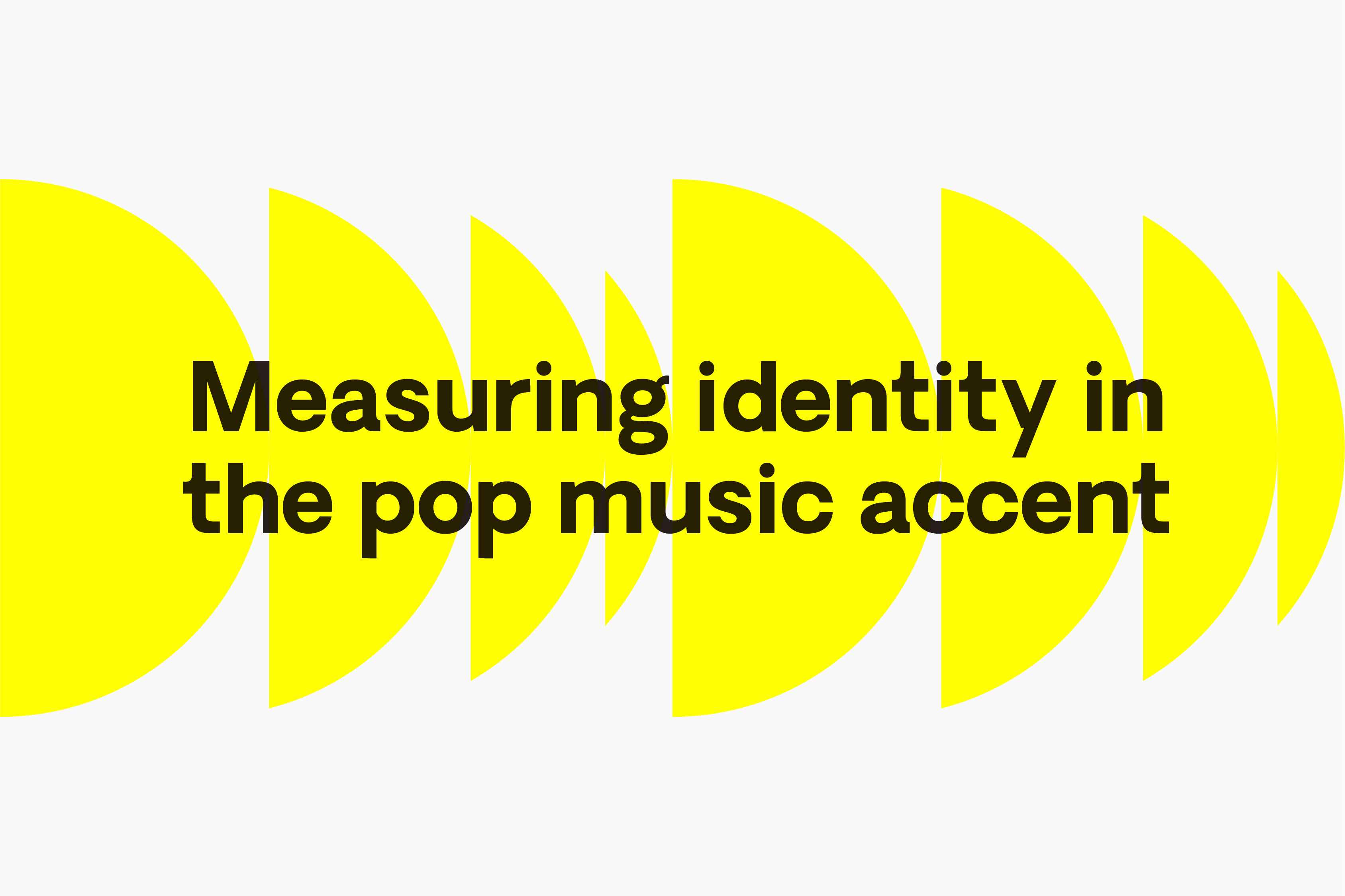 Measuring identity in the pop music accent, 13.3.23, workshop with Ryan Gibson