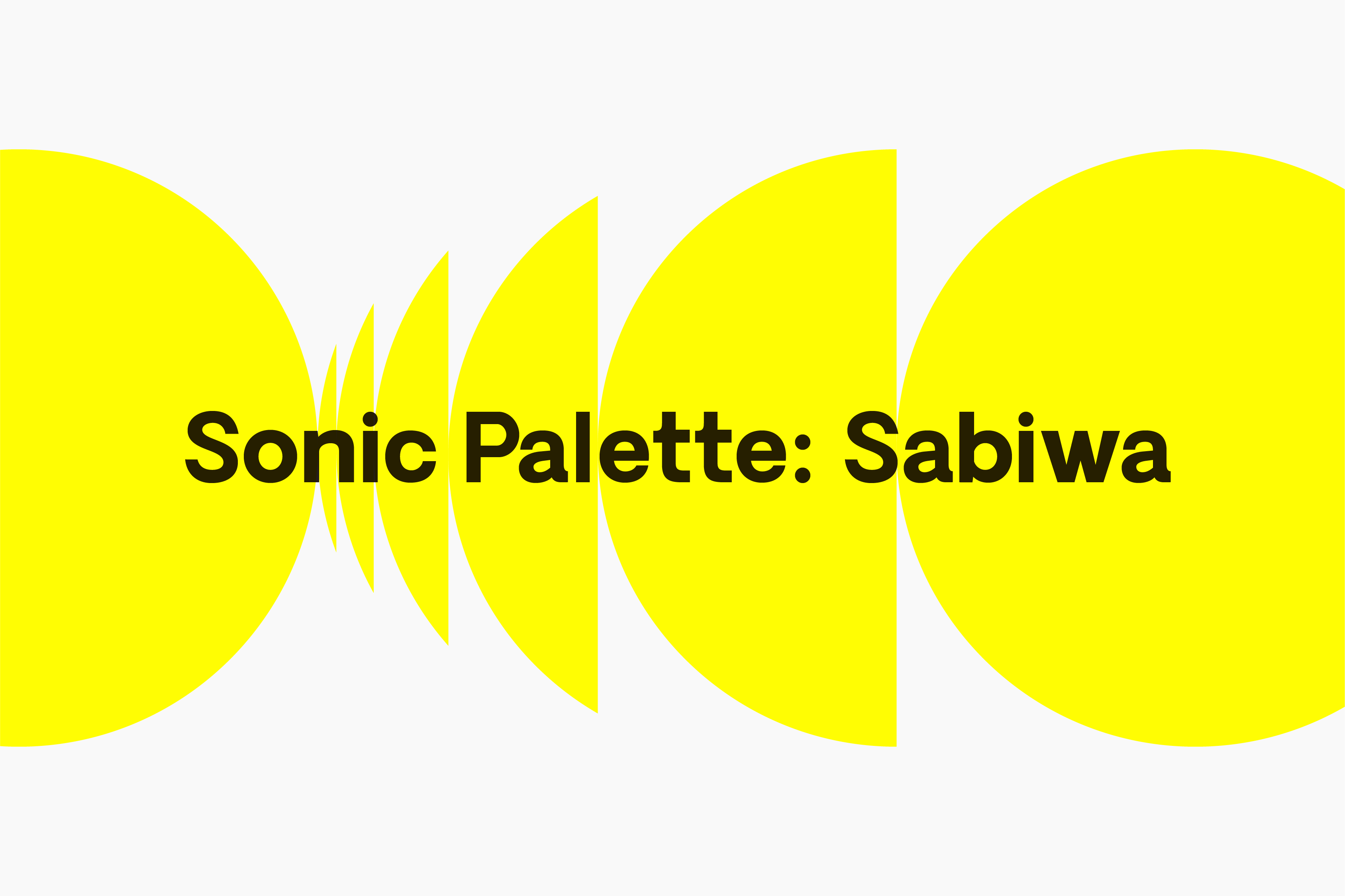 Sonic Palette: Sabiwa, ame collaboration