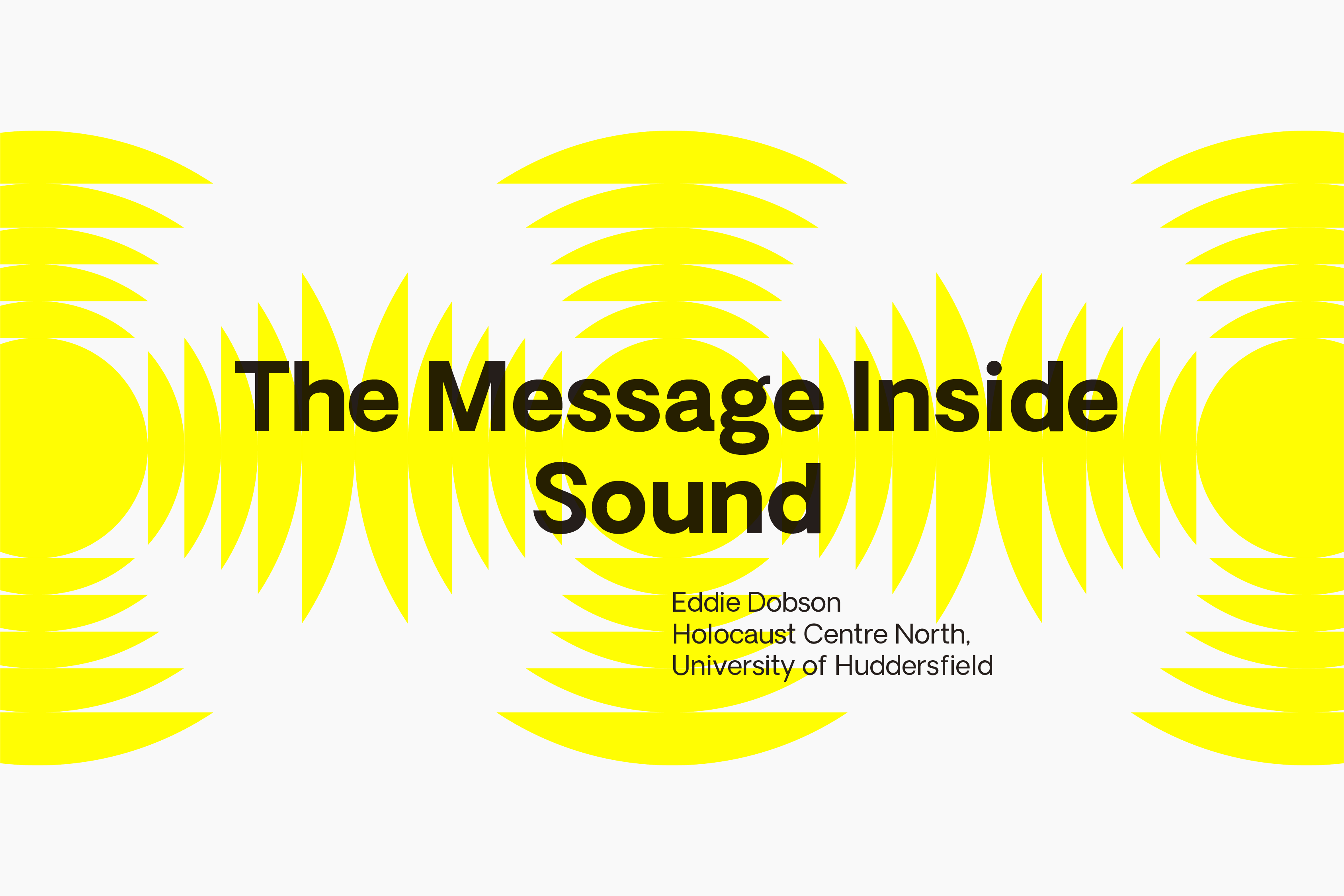 The Message Inside Sound, 23.03.23, Eddie Dobson, talk